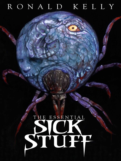 Title details for The Essential Sick Stuff by Ronald Kelly - Available